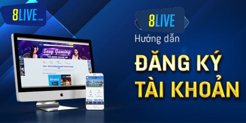 Đăng ký 8live 1 Hướng dẫn cách đăng ký 8live