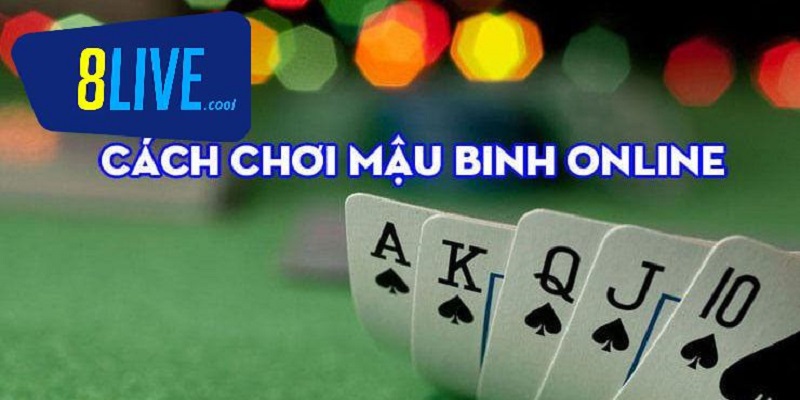 Mậu binh online miễn phí: Trải nghiệm thú vị tại 8live 2 Truy cập ngay website để chơi mậu binh online miễn phí nhanh nhất