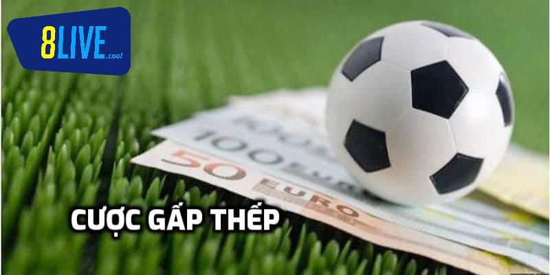 Giới thiệu chiến thuật "gấp thếp" trong cá độ bóng đá hiệu quả?